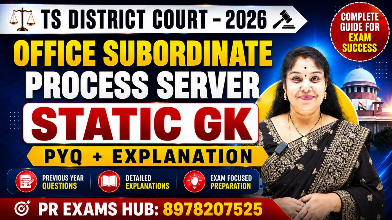 TS District Court 2026 | Office Subordinate & Process Server | Static GK PYQs + Explanation |