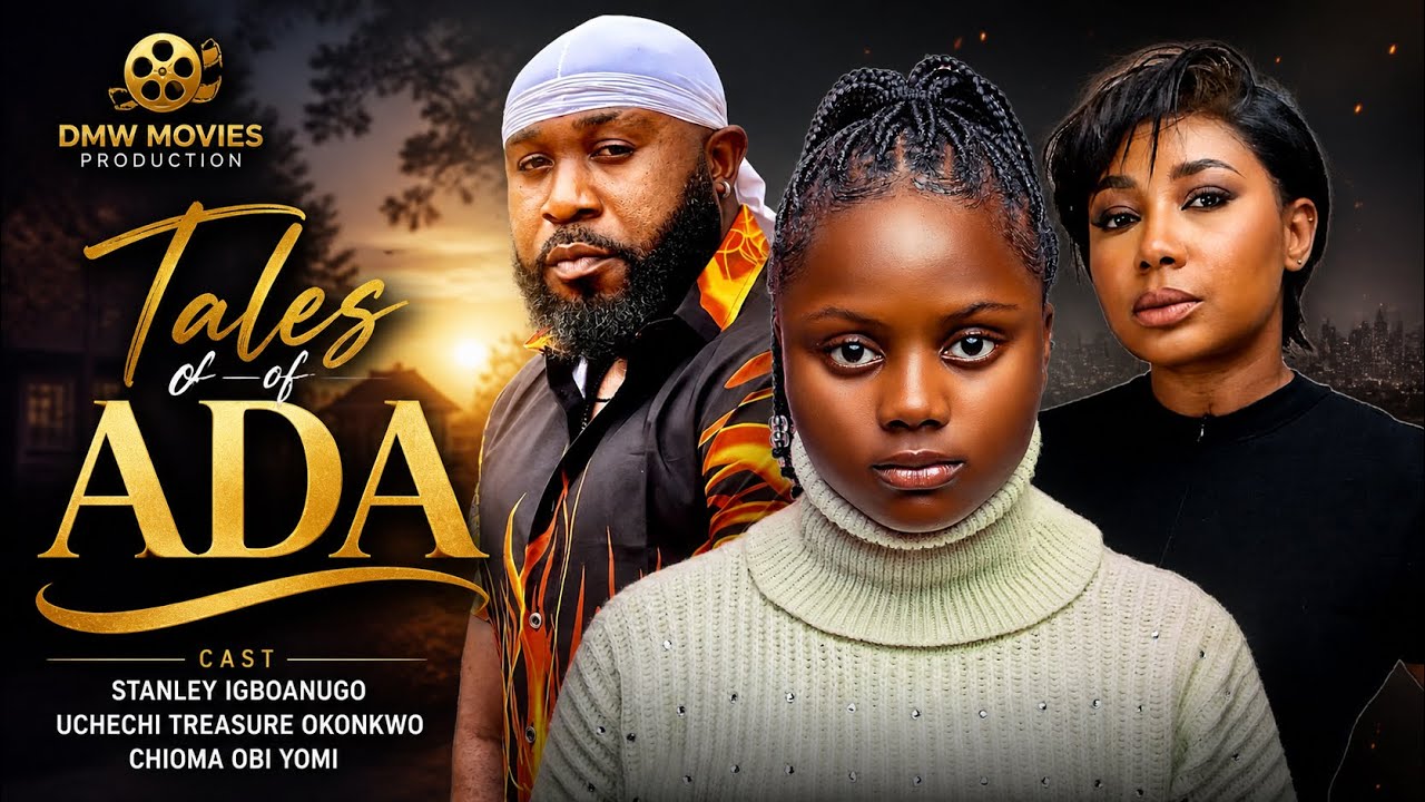 TALES OF ADA (Full movie) Stanley Igboanugo/ Precious Godson/ Uchechi Treasure