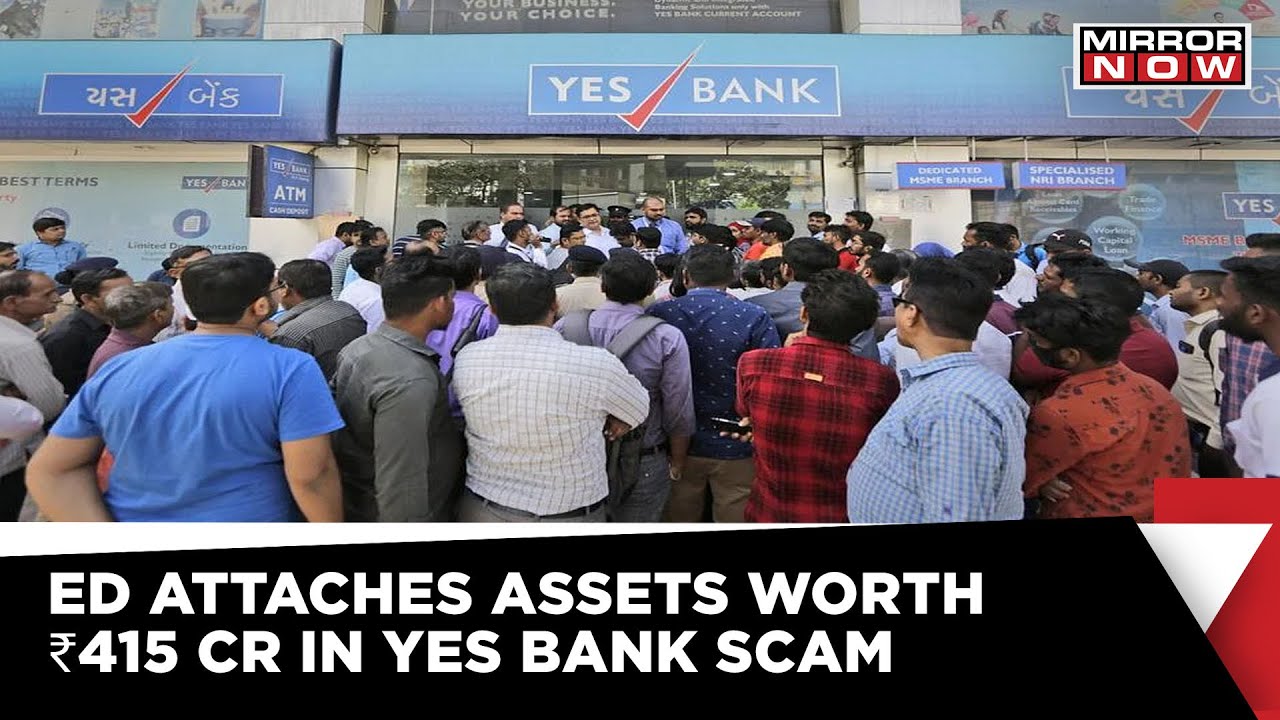 Yes Bank - DHFL Bank Scam: ED Attaches Assets Worth ₹415 Cr Of Both Accused | Latest News
