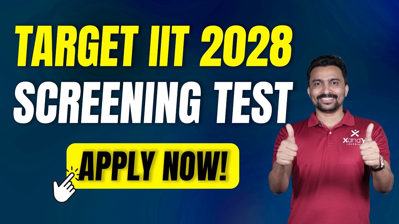 XIQ Registration Started! Target IIT 2028 Batch Screening Test | XandY IIT Quest #jee2028