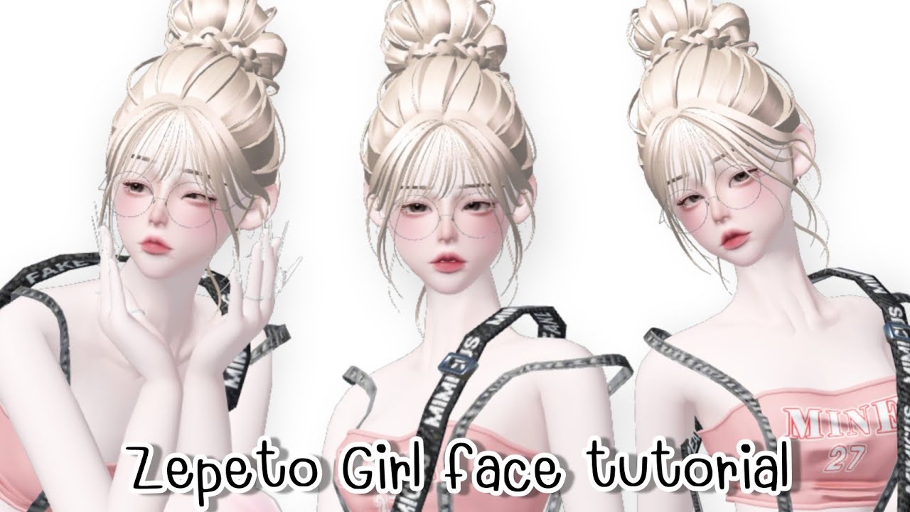 Zepeto : Girl face ep.45 สอนโมหน้าสไตล์สาวแว่น💕👓 Tutorial face zepeto