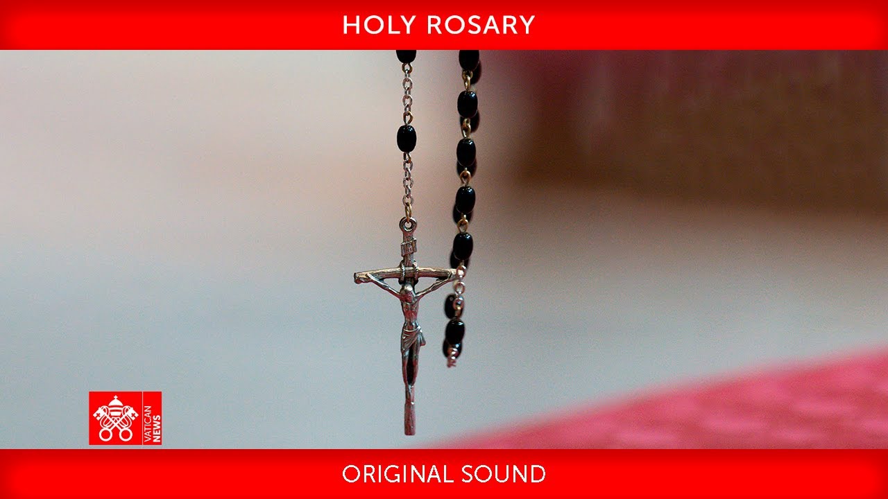 30 May 2021 Holy Rosary