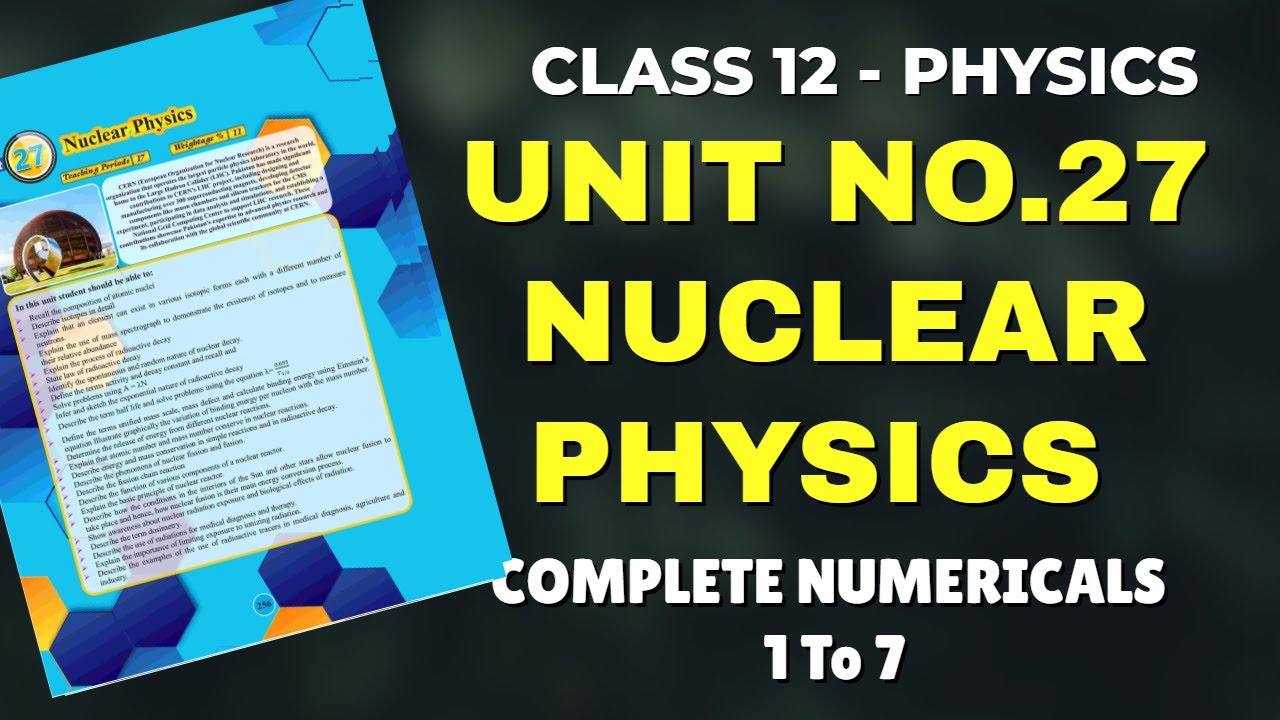 Class 12 Physics Solved Numericals - Unit 27 Nuclear Physics