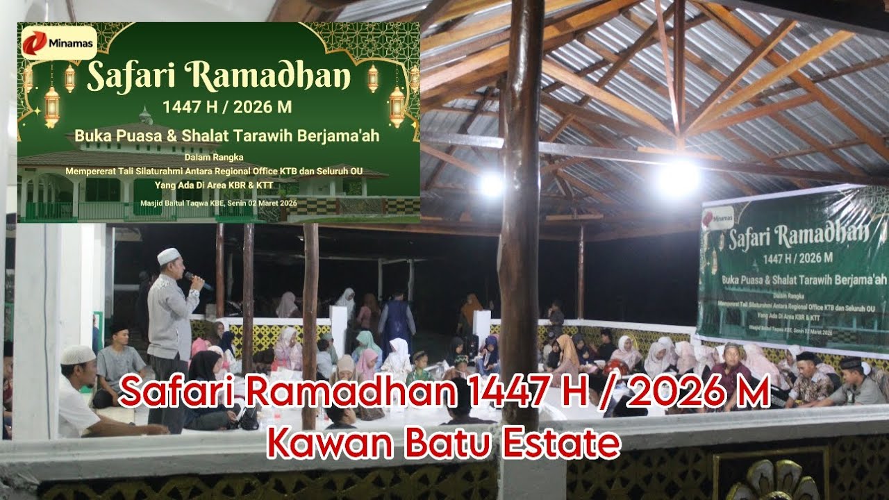 Safari Ramadhan 1447 H / 2026 M Kawan Batu Estate