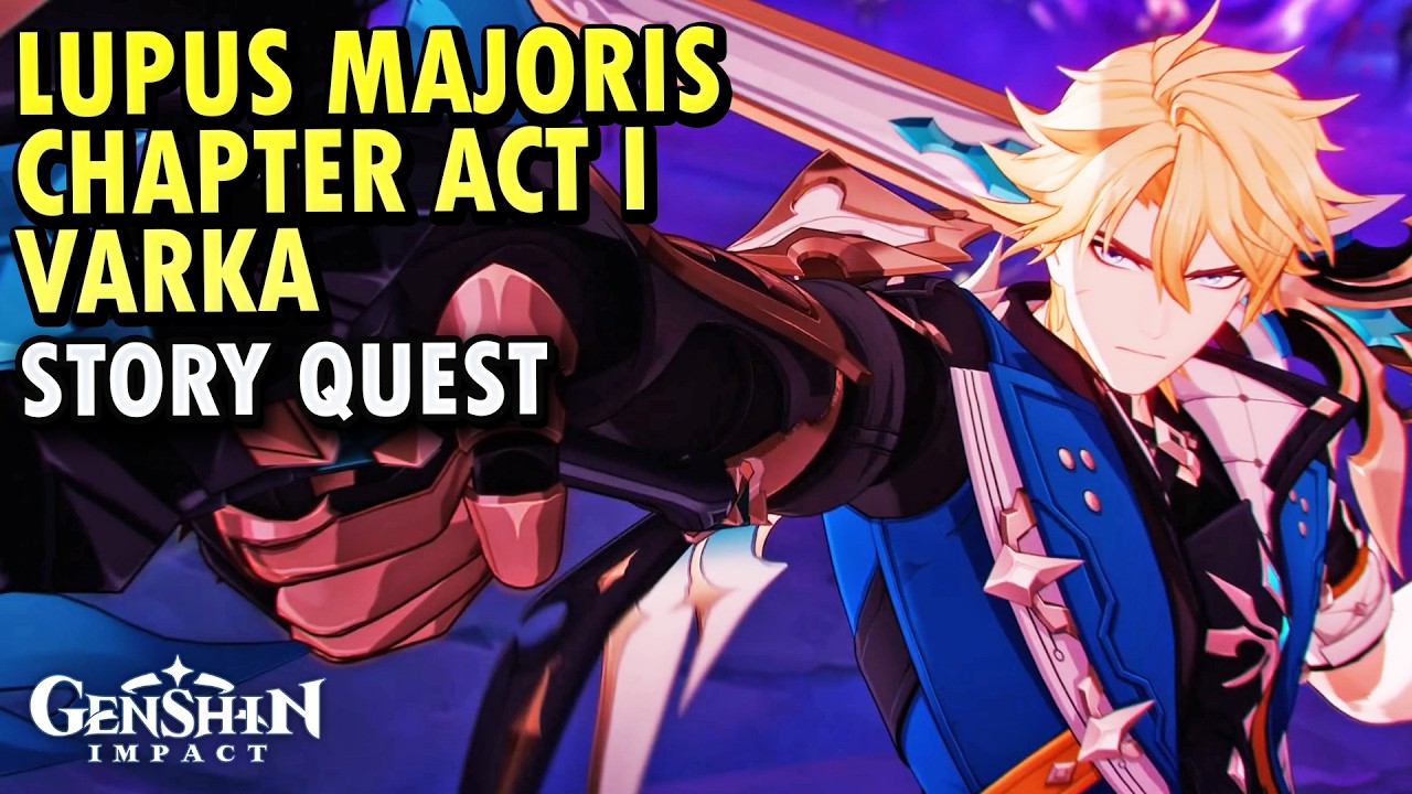 Lupus Majoris Chapter Act I Varka Story Quest