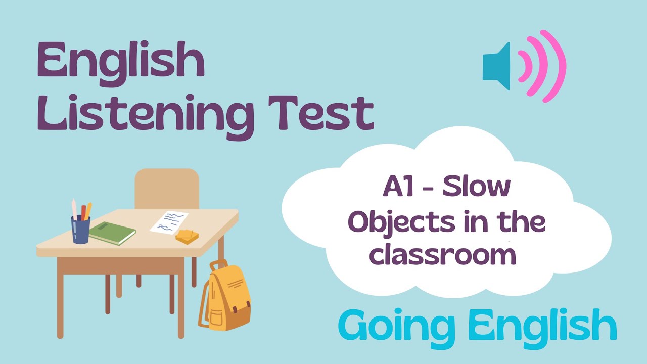 (A1) English Listening Test:  Objects in the classroom | Going English Prep 📝