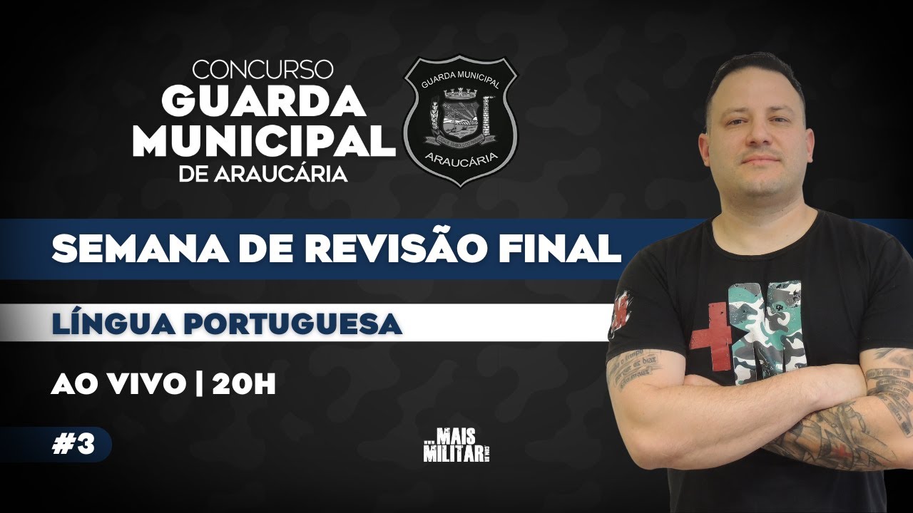 GUARDA MUNICIPAL DE ARAUCÁRIA | SEMANA DE REVISÃO FINAL | PORTUGUÊS | #3