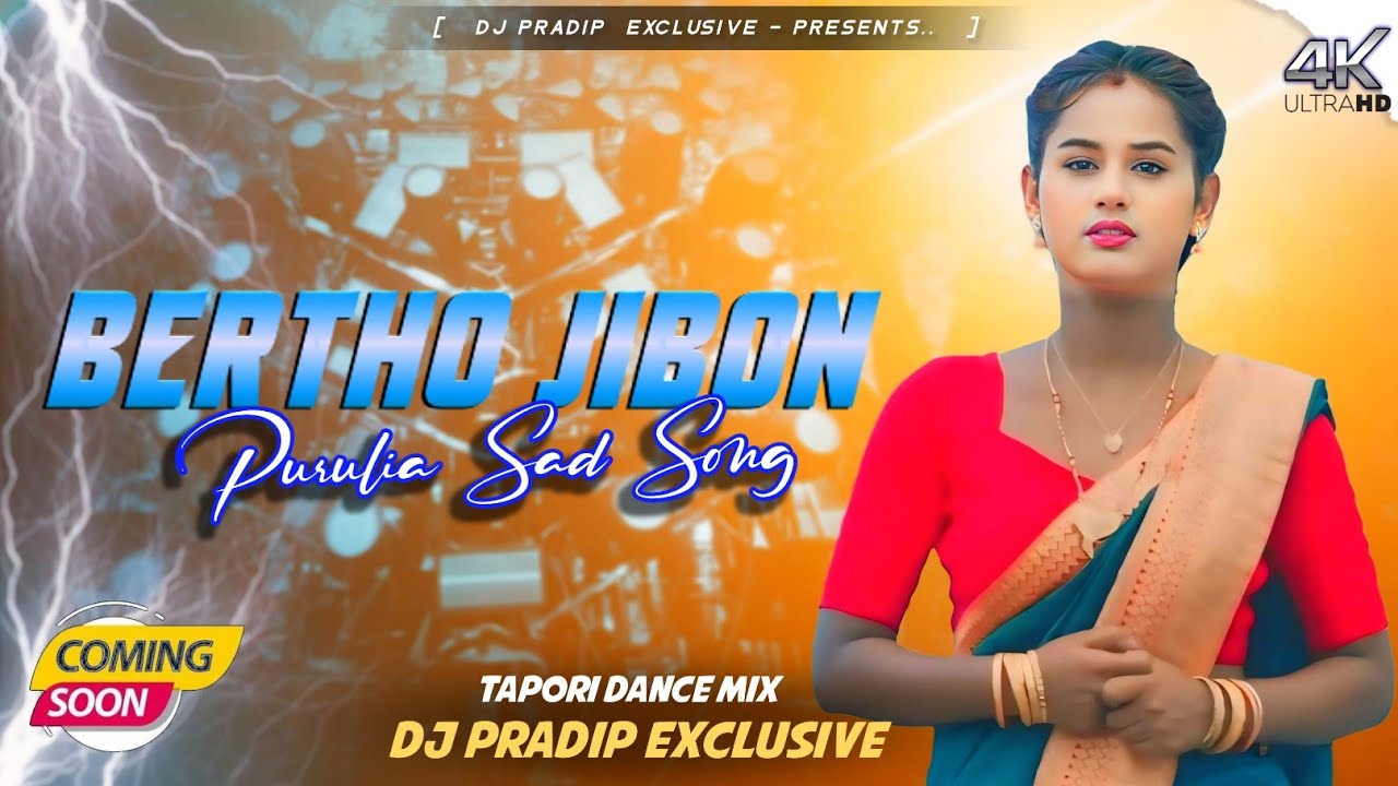 Bertho Jibon // New Purulia Dj Sad Song // Tapori Dance Mix Dj Pradip Exclusive 