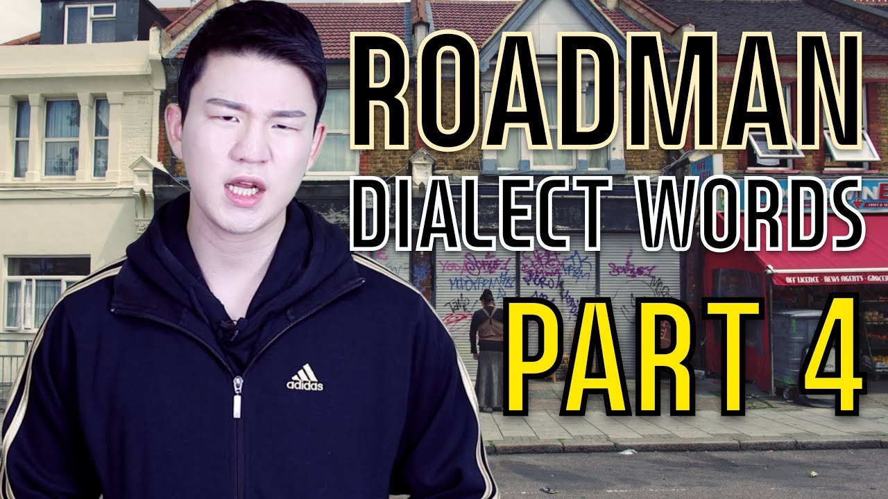 Roadman Dialect Words Part 4 | London Street Slang Words