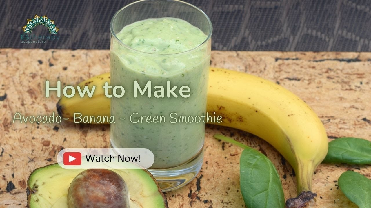 Dr. Esther's Recipe: How to Make The Best Avocado Banana Green Smoothie