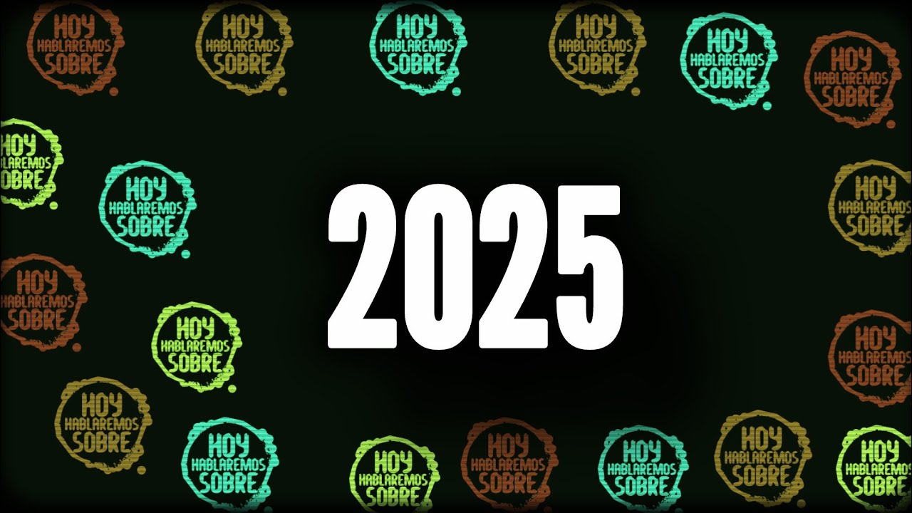 2025 EN HOY HABLAREMOS SOBRE - Tráiler oficial 
