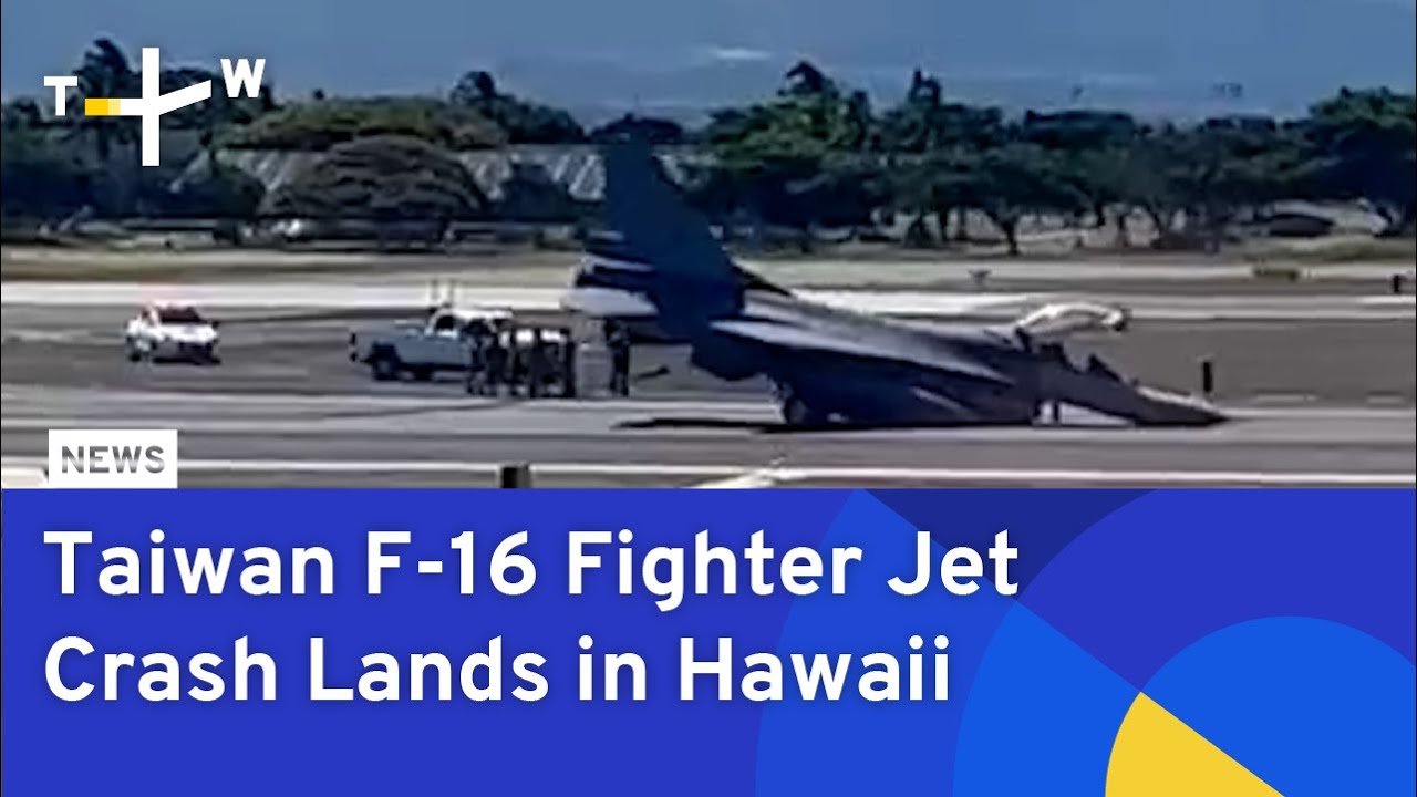 Taiwan F-16 Fighter Jet Crash Lands in Hawaii | TaiwanPlus News