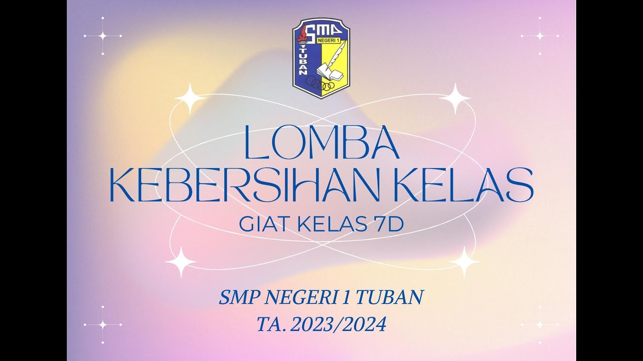 7D - GIAT BERSIH KELAS DALAM LOMBA KEBERSIHAN KELAS SMPN 1 TUBAN TA 2023/2024