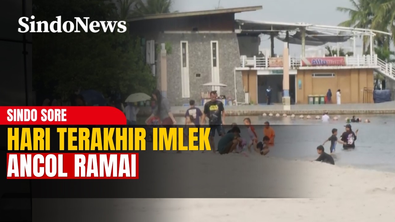 Hari Terakhir Libur Imlek, Pantai Ancol Dipadati Pengunjung | Sindo Sore | 17/02 Part 3