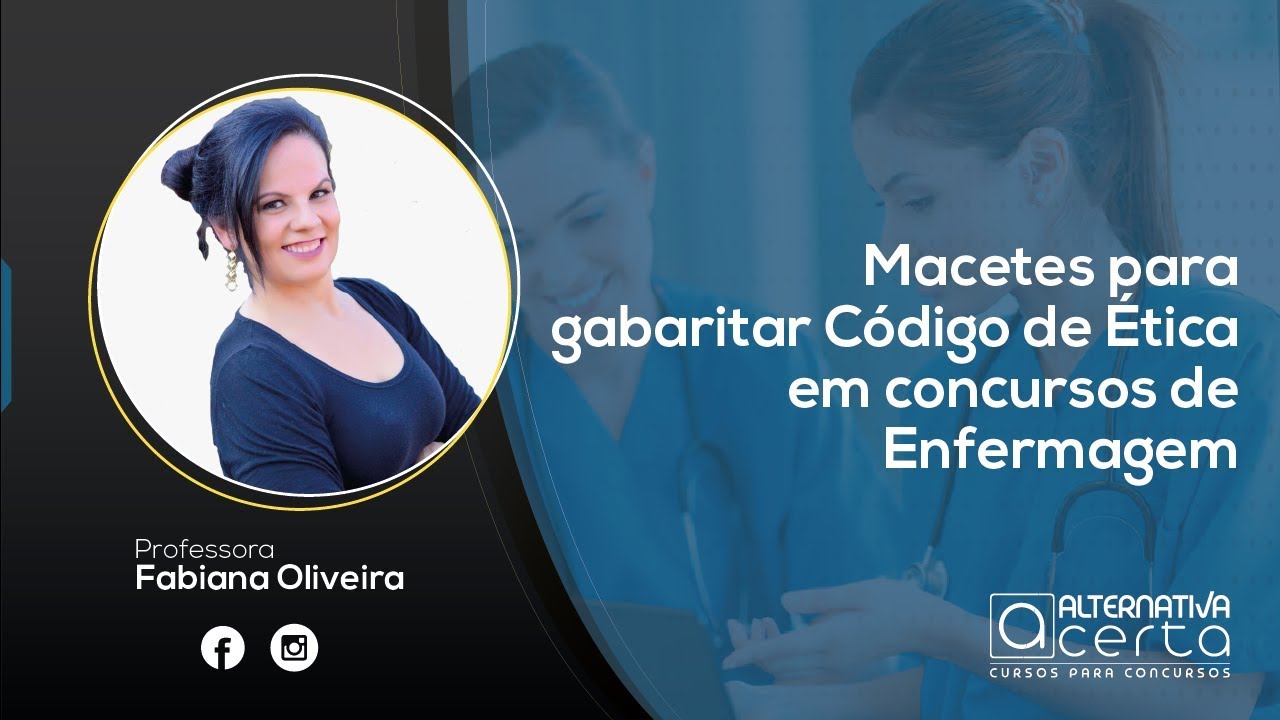 Macetes para gabaritar Código de Ética em concursos de Enfermagem