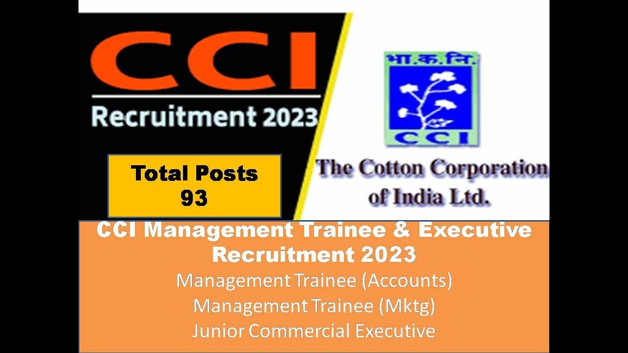 CCI Management Trainee & Executive Recruitment 2023 &ndash; Apply Online for 93 Posts
