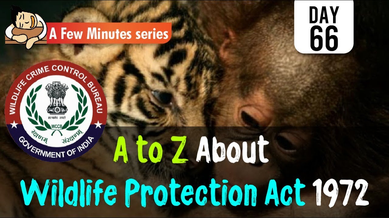 Few Minute Series || Wildlife Protection Act 1972  || 31st December 2021 || UPSC IAS II