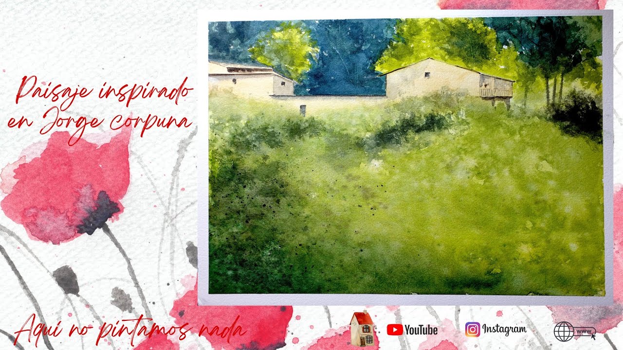 ¿Cómo pintar un Paisaje acuarela inspirado en Jorge Corpuna?