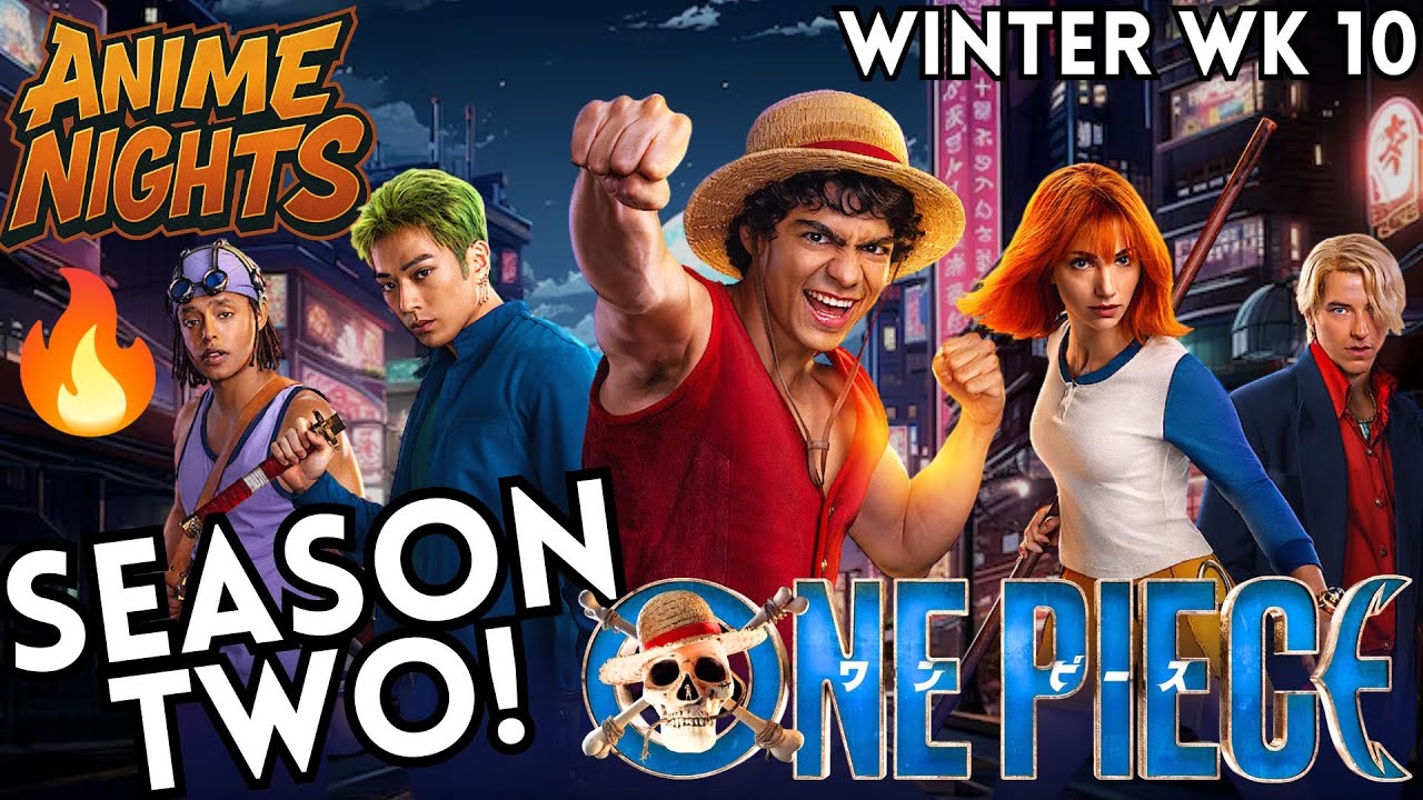 Anime Nights Ep 19 - One Piece LA S2!  Champloo Next? Chainsaw Man Ends? Crunchyroll Layoffs