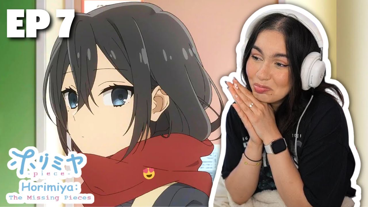 SAWADA BABY 💖│Horimiya: The Missing Pieces Episode 7 Reaction!