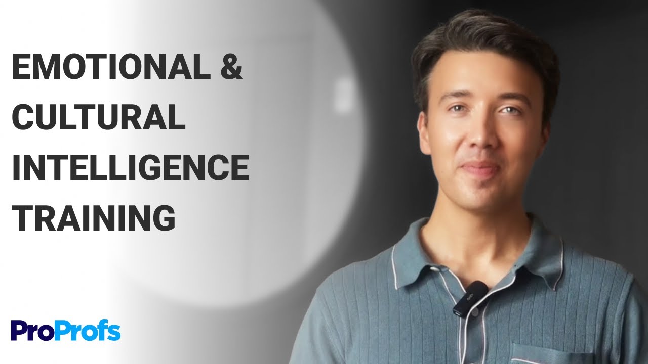 Master Emotional & Cultural Intelligence for Workplace Success | ProProfs Courses