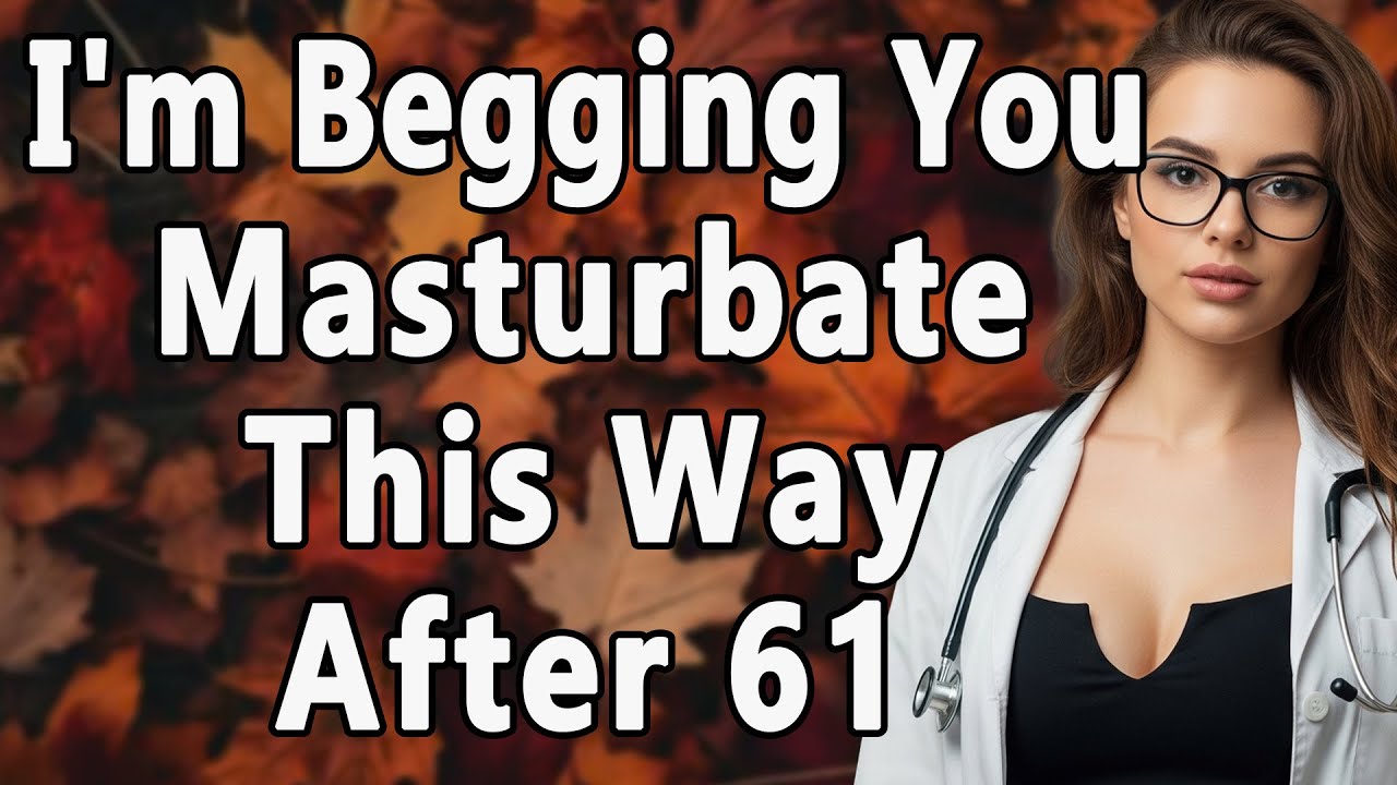 Urologist Explains: How To Masturbate Safely After 61 – Avoid These 5 Big Mistakes