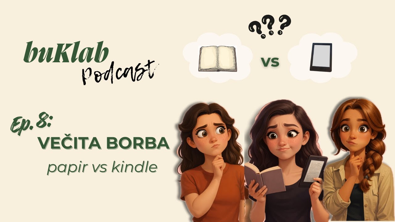 Ep. 8: Večita borba - papir vs kindle