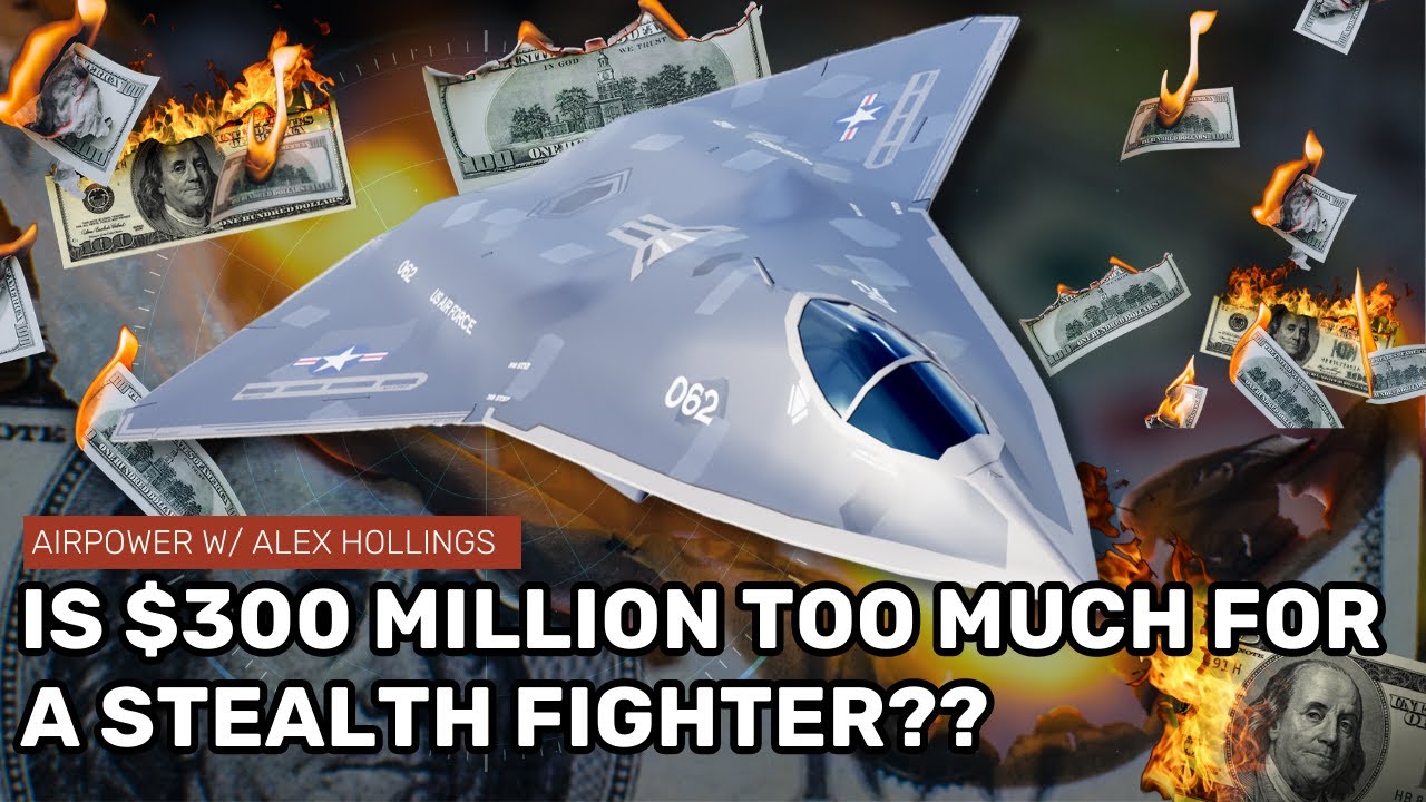 Why America's new stealth fighters might cost $300 MILLION each