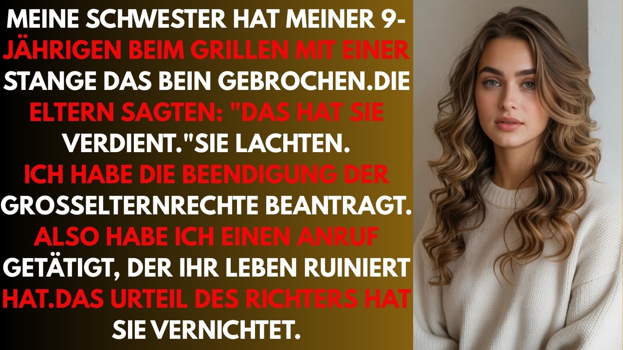 Meine Schwester hat meiner Tochter das Bein gebrochen - meine Eltern lachten: 