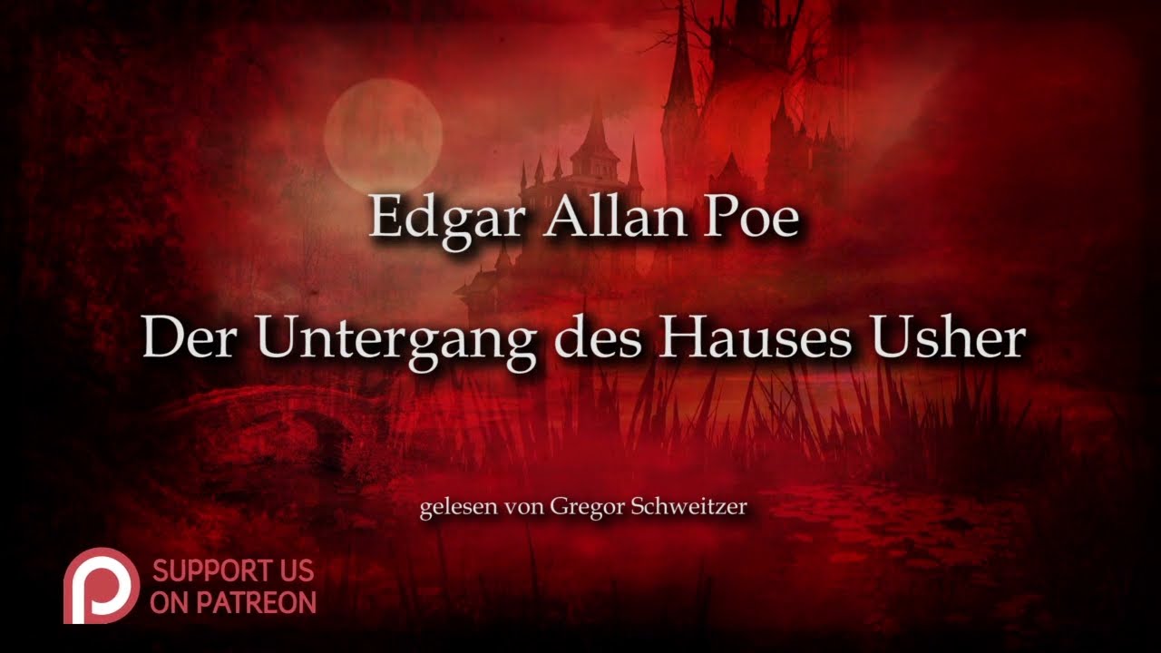 Edgar Allan Poe: Der Untergang des Hauses Usher [Hörbuch, deutsch]