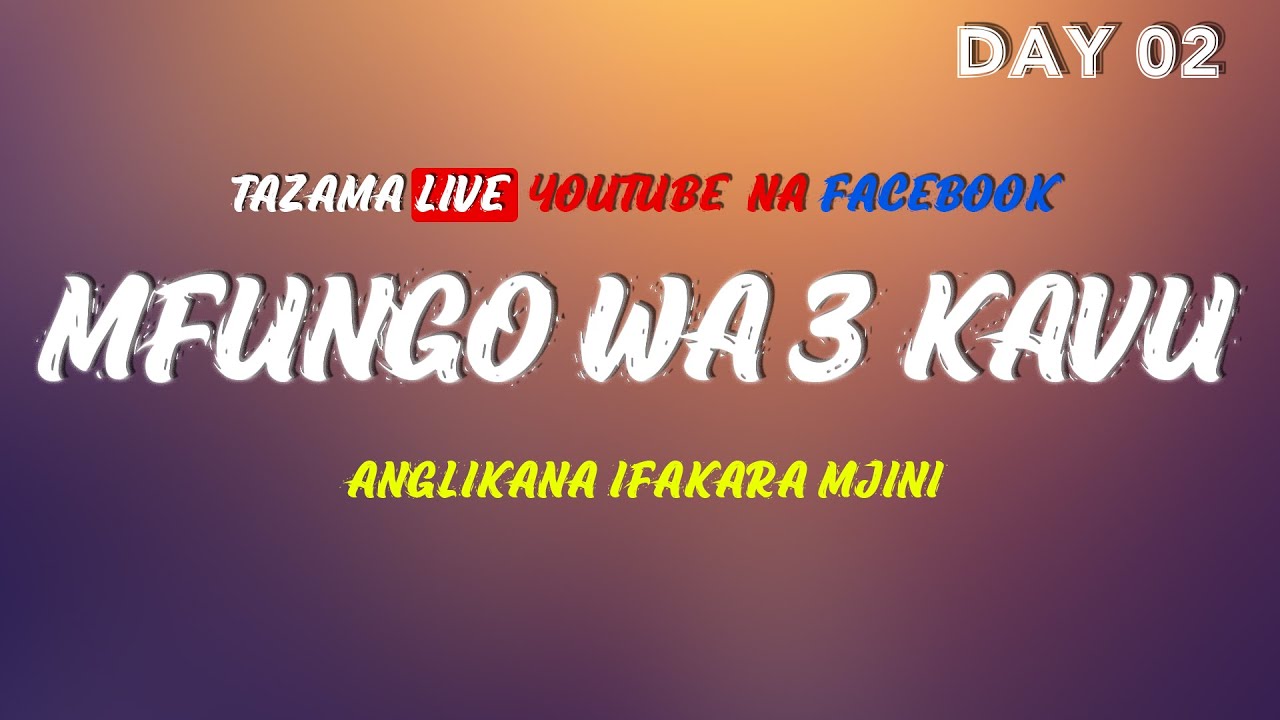 2.LIVE MAOMBI YA 3 KAVU |ANGLIKANA IFAKARA |DAY 02 (KIPINDI CHA 2) |EV GRACE CHISONGELA |0689546681