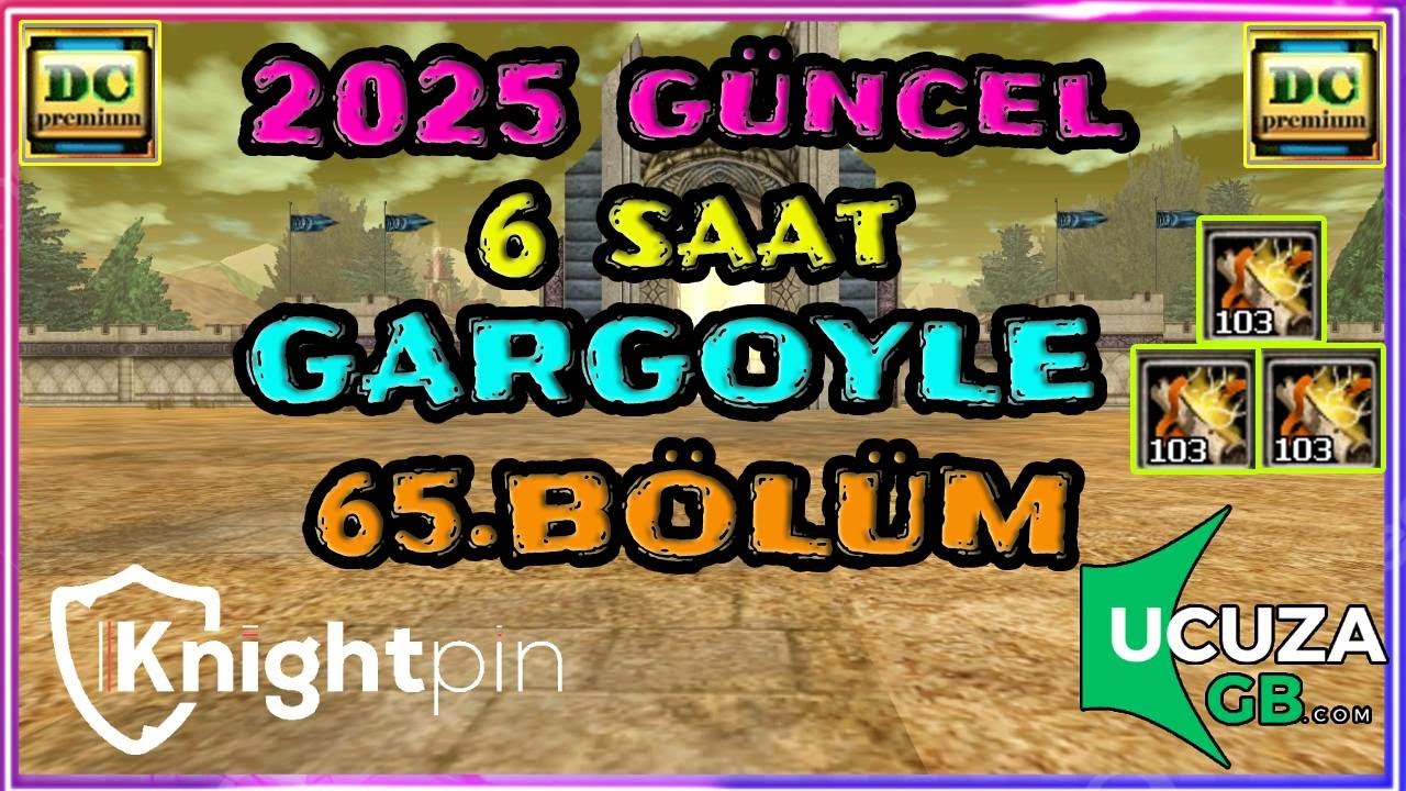 2025 G&Uuml;NCEL 6 SAAT GARGOYLE FARM 65.B&Ouml;L&Uuml;M #knightonline #knightonlinefarm