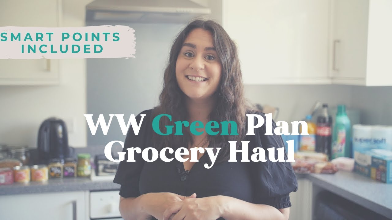 Weight Watchers Green Plan grocery haul | MEAL IDEAS TO LOSE WEIGHT