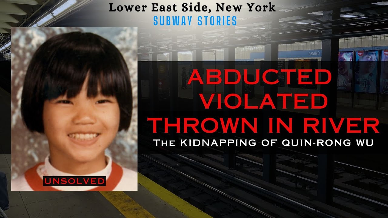 Violated, Slain and Throw In The East River - Abducted Right By School - The Story of Quin-Rong WU