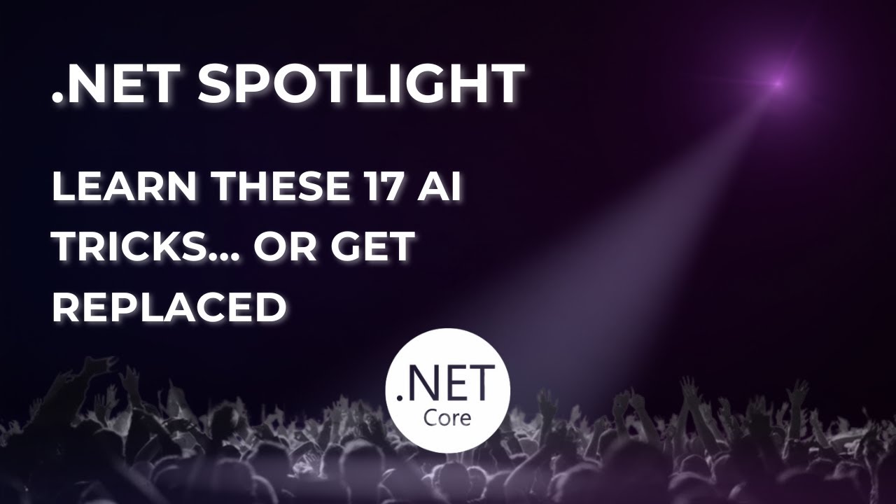 17 AI Hacks for .NET Developers: Use AI or Get Replaced! (2026 Guide)
