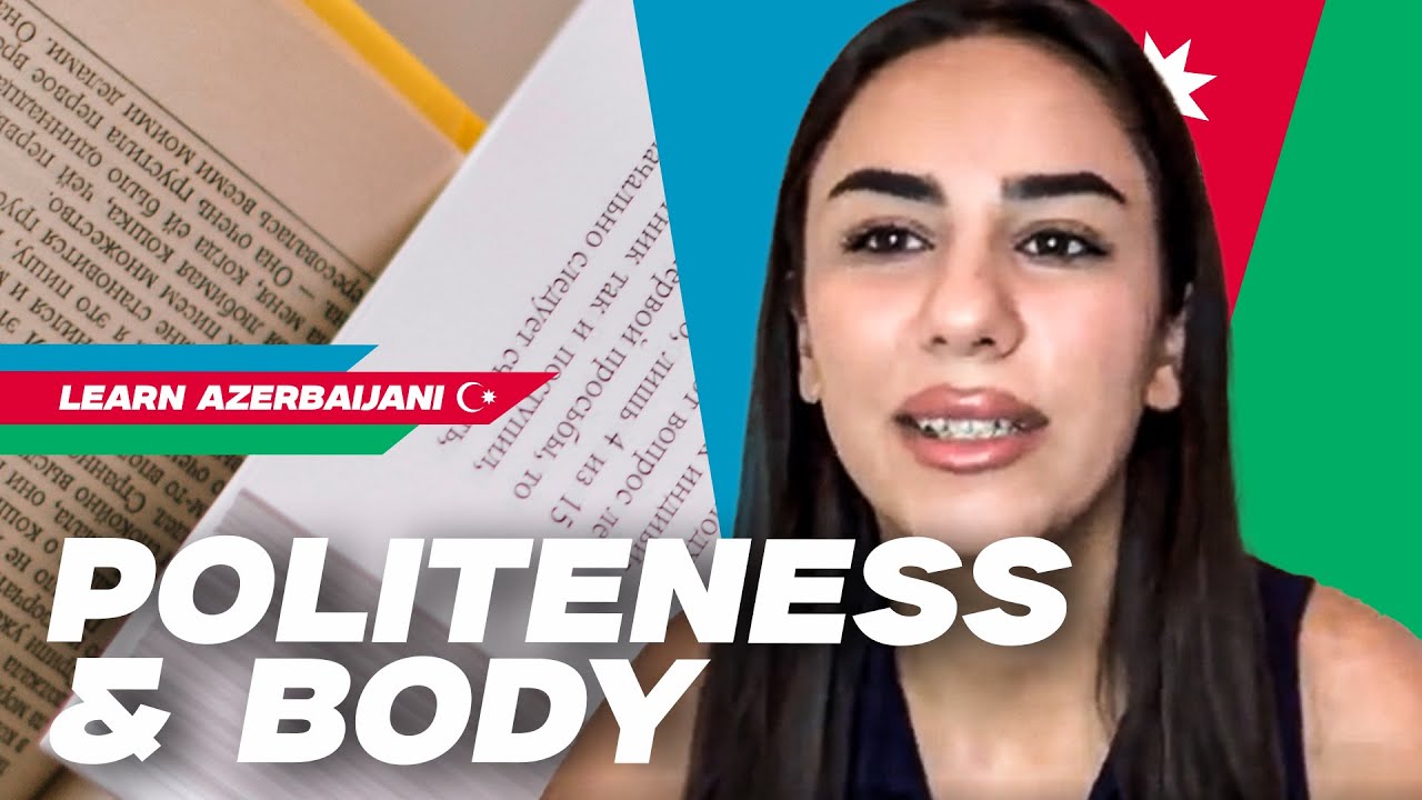 Azerbaijani Politeness & Body Language 🇦🇿 | What to Say, What to Do