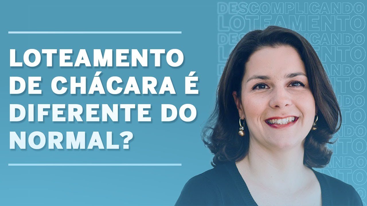 Loteamento de chácara é diferente do normal?
