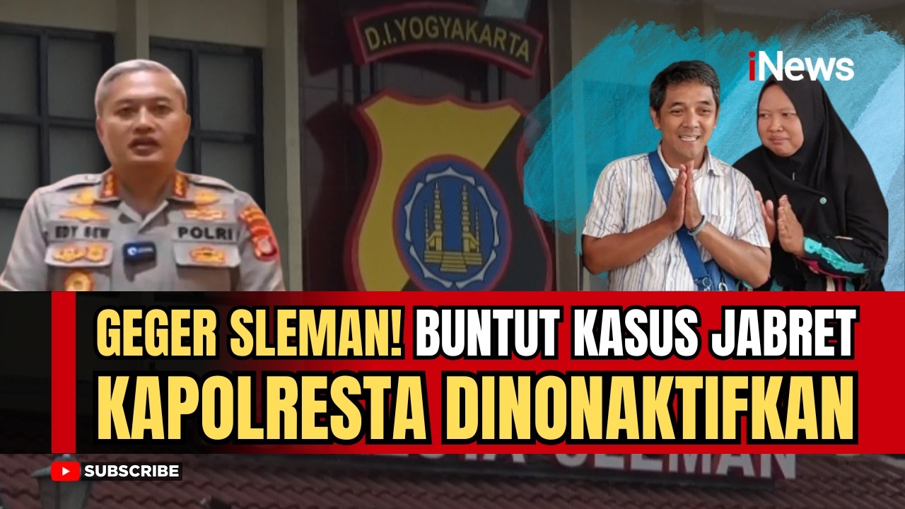 BREAKING! Kapolresta Sleman Dinonaktifkan, Buntut Kasus Suami Korban Jabret Jadi Tersangka