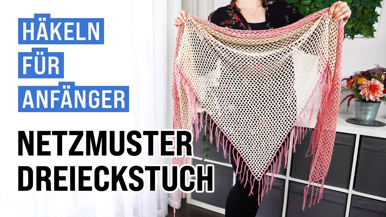 Dreieckstuch mit Netzmuster und Fransen häkeln | Super als Strandtuch