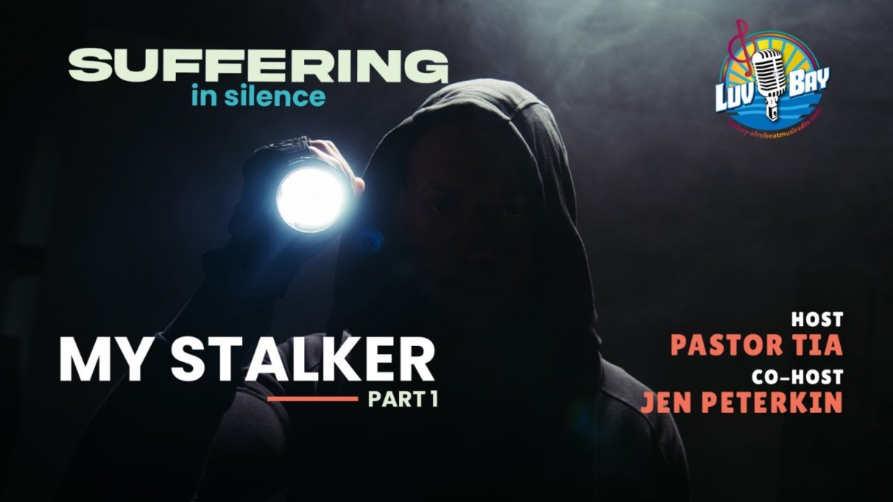Suffering In Silence - My Stalker Part 1
