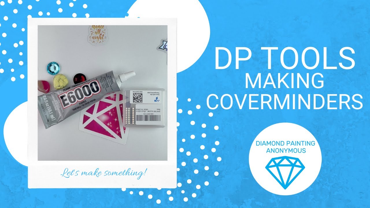 Diamond Painting - Tools | Making My Own Diamond Painting Cover Minders!!