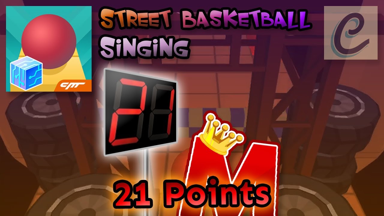 Rolling Sky Singing - 21 Points (Street Basketball)