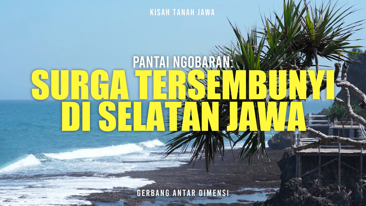 PANTAI NGOBARAN: SEPENGGAL KISAH MAJAPAHIT DI SELATAN JAWA