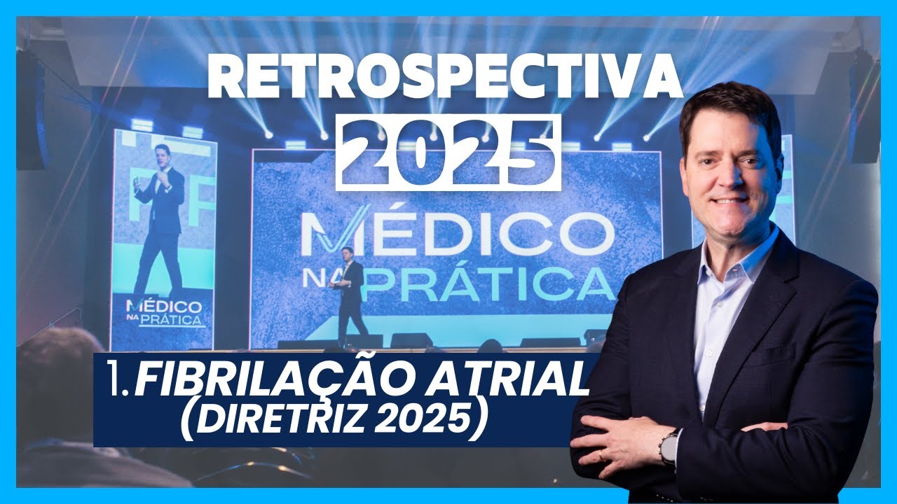 Fibrilação Atrial - Diretriz 2025