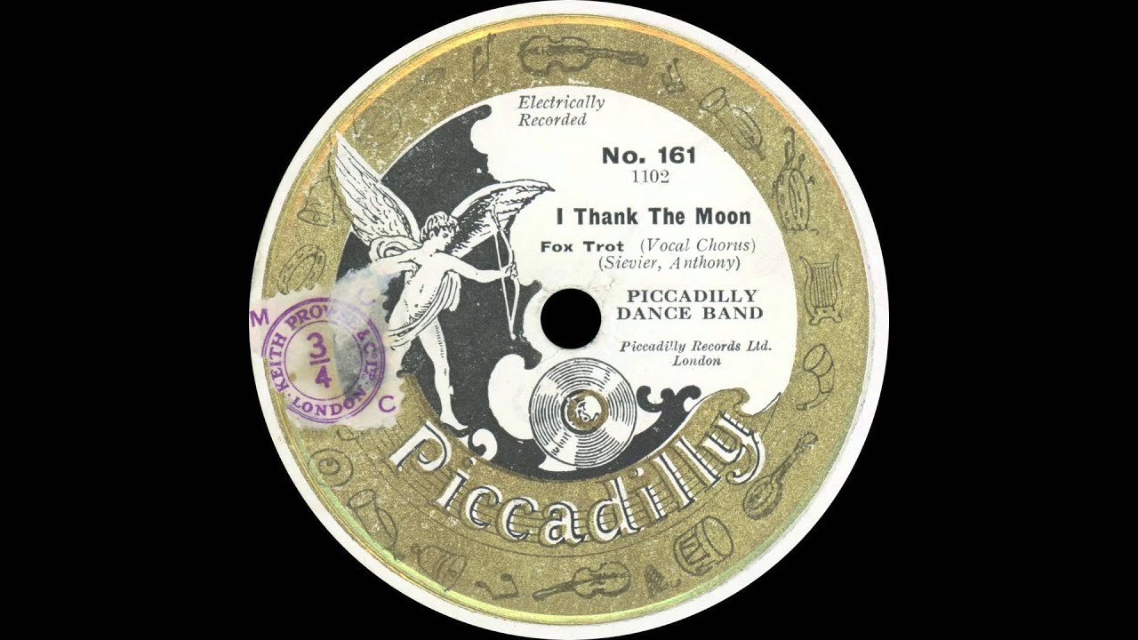 Piccadilly Dance Band (Allan Selby and his Frascatians) - I Thank The Moon - 1928