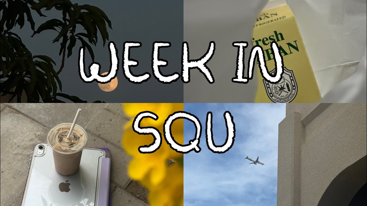اسبوع من الحياة الجامعية🏫، أخيرًا جربت لبن الجامعة😭🌟،week in SQU