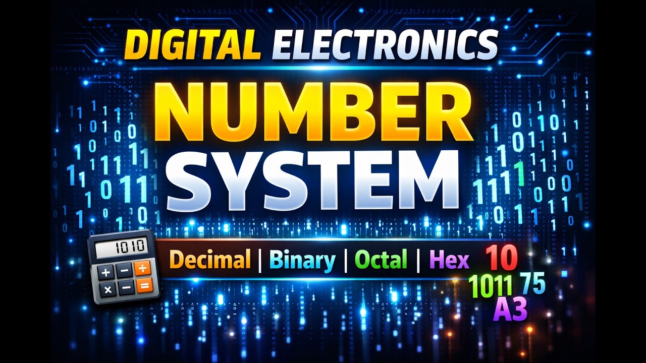 Lecture-1: Digital Electronics  Number System ( Decimal, Binary,  Octal, Hexadecimal)