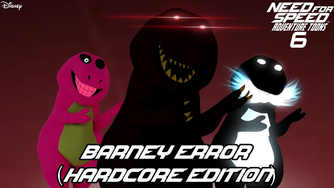 Need For Speed Adventure Toons Season 6: Barney Error (Hardcore Edition)