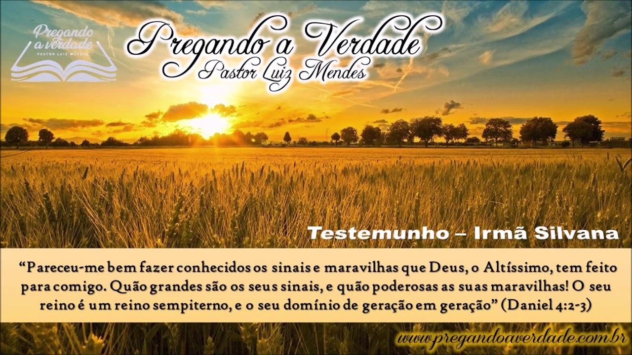 Pregando a Verdade | Testemunho - Irm&atilde; Silvana Barbosa - Lins/SP