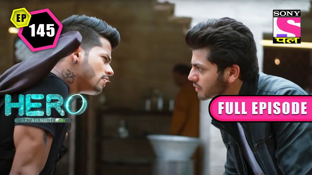 Veer And Shivaay Chase Each Other | Hero: Gayab Mode On - Ep 145 | Full Episode | 21 April 2022